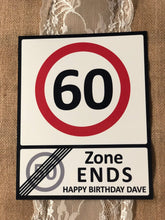 Load image into Gallery viewer, Age Speed Limit Metal Sign - Made For You Gifts
