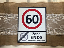 Load image into Gallery viewer, Age Speed Limit Metal Sign - Made For You Gifts
